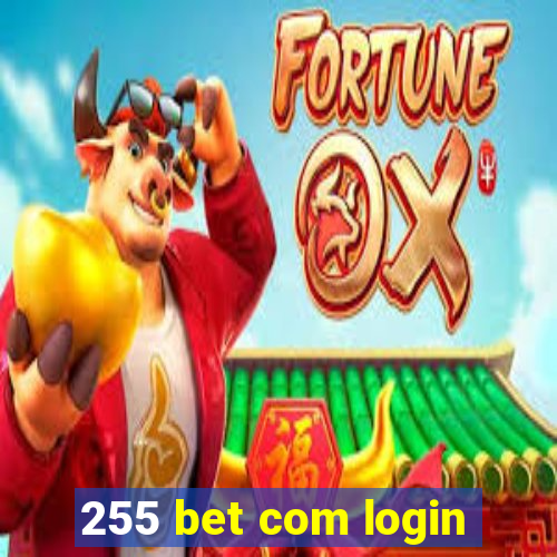 255 bet com login